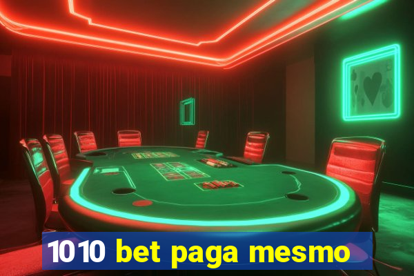 1010 bet paga mesmo